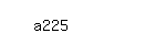 Captcha: a225